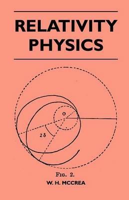 Relativity Physics - W. H. McCrea - cover