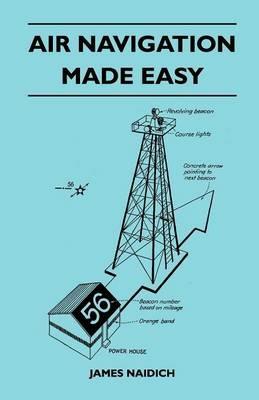 Air Navigation Made Easy - James Naidich - cover