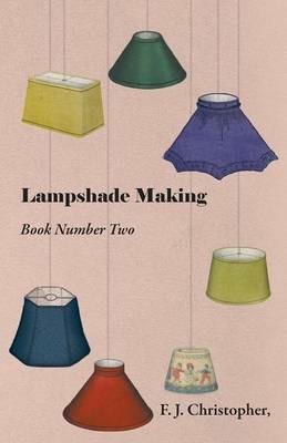 Lampshade Making - Book Number Two - F. J. Christopher - cover