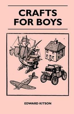 Crafts For Boys - Edward Kitson - cover