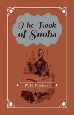 The Book Of Snobs - W. M. Thackeray - cover