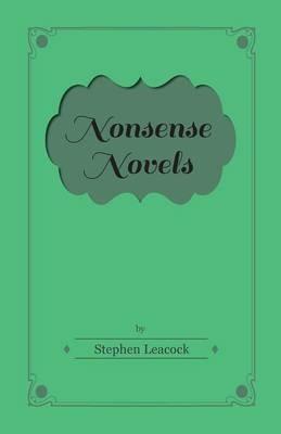 Nonsense Novels - Stephen Leacock - cover