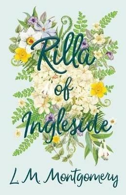Rilla Of Ingleside - L. M. Montgomery - cover