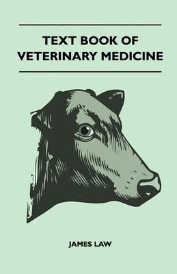 Text Book Of Veterinary Medicine - James Law - cover
