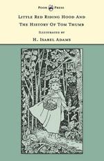 Little Red Riding Hood And The History Of Tom Thumb - The Banbury Cross Series