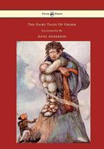 The Fairy Tales of Grimm Illustrated by Anne Anderson