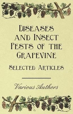Diseases and Insect Pests of the Grapevine - Selected Articles - Various - cover