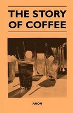 The Story of Coffee