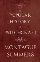 A Popular History of Witchcraft