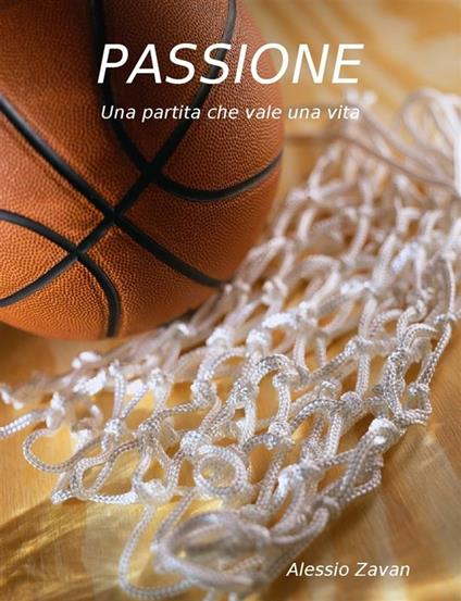Passione - Alessio Zavan - ebook
