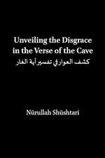 Unveiling the Disgrace in the Verse of the Cave