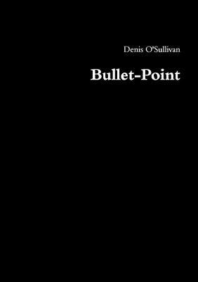 Bullet-Point - Denis O'Sullivan - cover