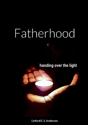 Fatherhood - Linford E S Anderson - cover