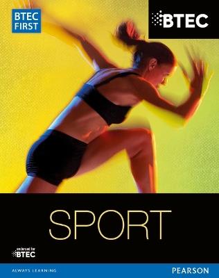 BTEC First in Sport Student Book - Mark Adams,Rob Armstrong,Adam Gledhill - cover