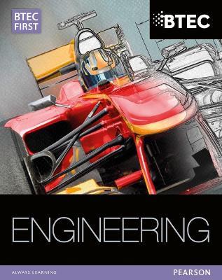 BTEC First in Engineering Student Book - Simon Clarke,Alan Darbyshire,Simon Goulden - cover