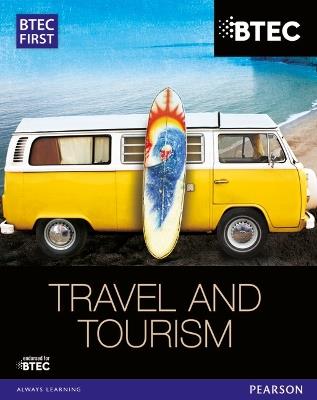 BTEC First in Travel & Tourism Student Book - Rachael Aston,Nicola Appleyard,Gillian Dale - cover