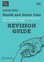 Pearson REVISE BTEC First in Health and Social Care Revision Guide inc online edition - 2023 and 2024 exams and assessments - cover