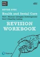 Pearson REVISE BTEC First in Health and Social Care Revision Workbook - 2023 and 2024 exams and assessments - cover
