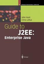 Guide to J2EE: Enterprise Java