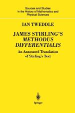 James Stirling’s Methodus Differentialis: An Annotated Translation of Stirling’s Text