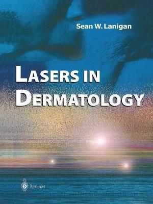 Lasers in Dermatology - Sean W. Lanigan - cover