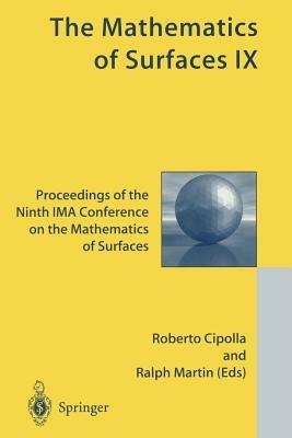 The Mathematics of Surfaces IX: Proceedings of the Ninth IMA Conference on the Mathematics of Surfaces - cover