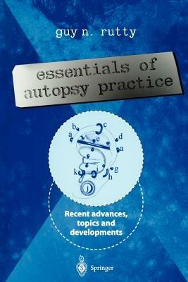 Essentials of Autopsy Practice: Recent Advances, Topics and Developments - cover