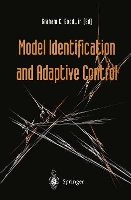 Model Identification and Adaptive Control: From Windsurfing to Telecommunications - cover