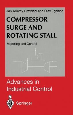 Compressor Surge and Rotating Stall: Modeling and Control - Jan Tommy Gravdahl,Olav Egeland - cover