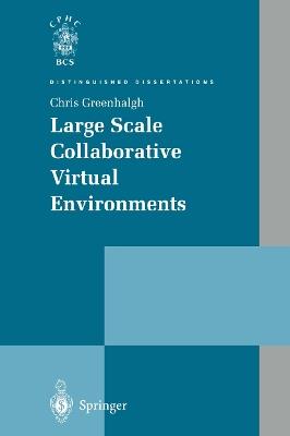 Large Scale Collaborative Virtual Environments - Chris Greenhalgh - cover
