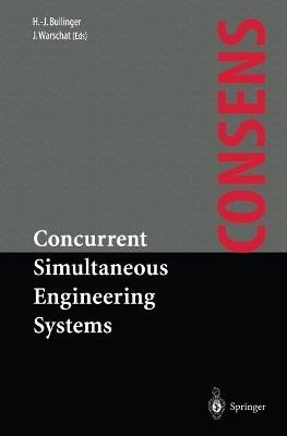 Concurrent Simultaneous Engineering Systems: The Way to Successful Product Development - cover