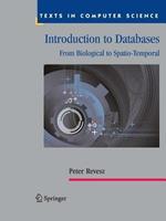 Introduction to Databases: From Biological to Spatio-Temporal