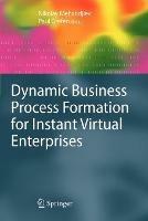 Dynamic Business Process Formation for Instant Virtual Enterprises - cover