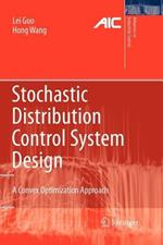 Stochastic Distribution Control System Design: A Convex Optimization Approach