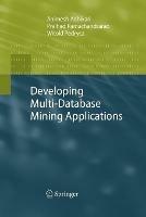 Developing Multi-Database Mining Applications - Animesh Adhikari,Pralhad Ramachandrarao,Witold Pedrycz - cover