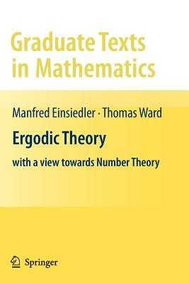 Ergodic Theory: with a view towards Number Theory - Manfred Einsiedler,Thomas Ward - cover