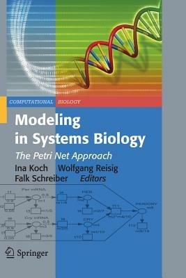 Modeling in Systems Biology: The Petri Net Approach - cover