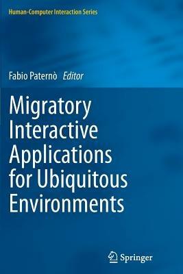 Migratory Interactive Applications for Ubiquitous Environments - cover