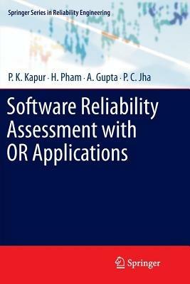Software Reliability Assessment with OR Applications - P.K. Kapur,Hoang Pham,A. Gupta - cover