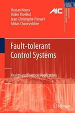 Fault-tolerant Control Systems: Design and Practical Applications