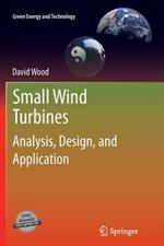 Small Wind Turbines: Analysis, Design, and Application