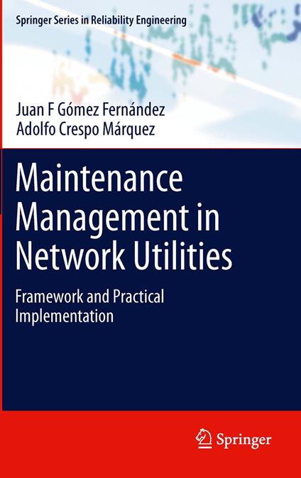 Maintenance Management in Network Utilities