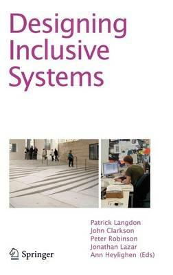 Designing Inclusive Systems: Designing Inclusion for Real-world Applications - cover