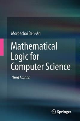 Mathematical Logic for Computer Science - Mordechai Ben-Ari - cover