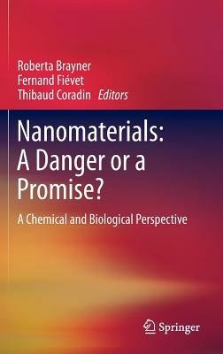 Nanomaterials: A Danger or a Promise?: A Chemical and Biological Perspective - cover