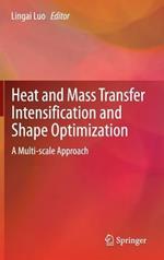 Heat and  Mass Transfer Intensification and Shape Optimization: A Multi-scale Approach