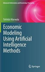 Economic Modeling Using Artificial Intelligence Methods