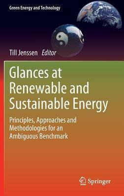Glances at Renewable and Sustainable Energy: Principles, approaches and methodologies for an ambiguous benchmark - cover