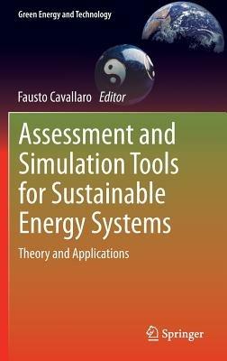 Assessment and Simulation Tools for Sustainable Energy Systems: Theory and Applications - cover