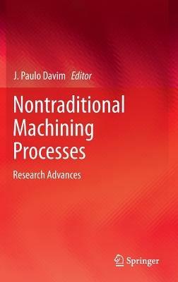 Nontraditional Machining Processes: Research Advances - cover